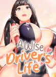 A Wise Driver’s Life
